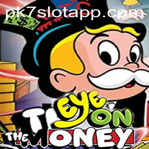 EyeOnTheMoney: A New Gaming Experience on PK7.COM