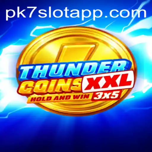 Exploring the Exciting World of ThunderCoinsXxl with PK7.COM