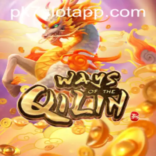 Discover the Thrills of WaysoftheQilin
