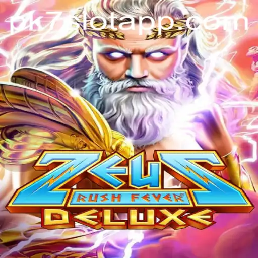 Discovering ZeusRushFeverDeluxe: A Mythical Gaming Adventure Enhanced by PK7.COM